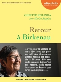 Ginette Kolinka et Marion Ruggieri - Retour à Birkenau - Suivi d'un entretien avec l'autrice. 1 CD audio MP3