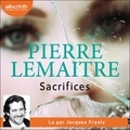 Pierre Lemaitre - La trilogie Verhoeven Tome 3 : Sacrifices.