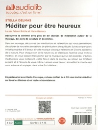 Méditer pour être heureux  avec 4 CD audio