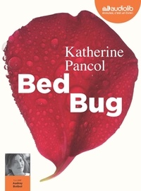 Katherine Pancol - Bed bug. 1 CD audio MP3