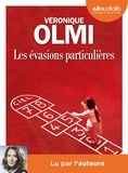 Véronique Olmi - Les évasions particulières. 2 CD audio MP3