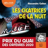 Alexandre Galien et Thierry Blanc - Les Cicatrices de la nuit - Prix du Quai des Orfèvres 2020.