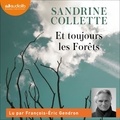 Sandrine Collette - Et toujours les forêts.