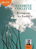 Sandrine Collette - Et toujours les forêts. 1 CD audio MP3