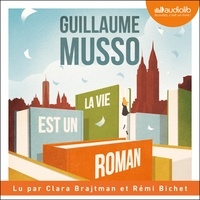 Guillaume Musso - La vie est un roman.