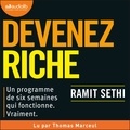 Ramit Sethi et Thomas Marceul - Devenez riche - I Will Teach You to Be Rich - Un programme de 6 semaines qui fonctionne vraiment.