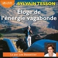 Sylvain Tesson et Léo Dussollier - Éloge de l'énergie vagabonde.