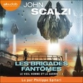 John Scalzi et Philippe Spiteri - Les Brigades fantômes - Le Vieil Homme et la guerre, Tome 2 - Le Vieil Homme et la guerre, Tome 2.