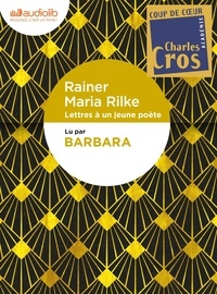 Rainer Maria Rilke - Lettres à un jeune poète. 1 CD audio
