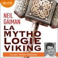 Neil Gaiman et Julien Chatelet - La Mythologie viking.