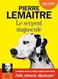 Pierre Lemaitre - Le Serpent majuscule. 1 CD audio MP3