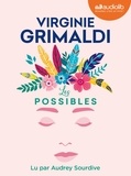 Virginie Grimaldi - Les possibles. 1 CD audio MP3