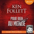 Ken Follett - Pour rien au monde.