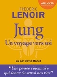 Frédéric Lenoir - Jung, Un voyage vers soi. 1 CD audio MP3