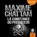 Maxime Chattam et Sylvain Agaësse - La Constance du prédateur.