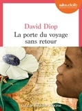 David Diop - La Porte du voyage sans retour - Livre audio 1 CD MP3. 1 CD audio MP3