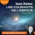 Isaac Asimov et Stéphane Ronchewski - Les Courants de l'Espace - Cycle de l'empire, tome 2.