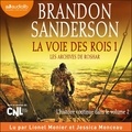 Brandon Sanderson et Lionel Monier - La Voie des rois, volume 1 - Les archives de Roshar, tome 1.