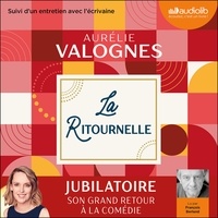 Aurélie Valognes - La ritournelle - Suivi d'un entretien avec l'écrivaine.
