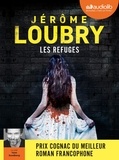 Jérôme Loubry - Les refuges. 1 CD audio MP3