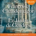 Françoise Chandernagor - Le Jardin de Cendres.