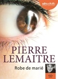 Pierre Lemaitre - Robe de marié. 1 CD audio MP3