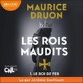 Maurice Druon - Les Rois maudits Tome 1 : Le roi de fer.