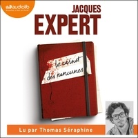 Jacques Expert et Thomas Séraphine - Le Carnet des rancunes.