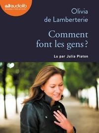 Olivia de Lamberterie - Comment font les gens ?. 1 CD audio MP3