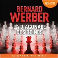 Bernard Werber - La Diagonale des reines.