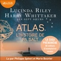 Lucinda Riley - Atlas, l'histoire de Pa Salt - Les Sept Soeurs, tome 8.