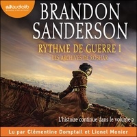 Brandon Sanderson et Lionel Monier - Rythme de guerre, vol. 1 - Les Archives de Roshar, tome 4.