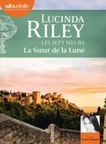 Lucinda Riley - Les sept soeurs 5 : La Soeur de la Lune - Les Sept Soeurs, tome 5 - Livre audio 2 CD MP3.