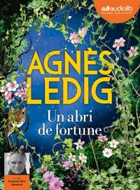 Agnès Ledig - Un abri de fortune. 1 CD audio MP3