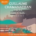 Guillaume Chamanadjian et Maxime Baudouin - Trois Lucioles - Capitale du Sud, tome 2.