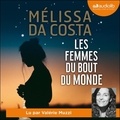 Mélissa Da Costa - Les femmes du bout du monde.