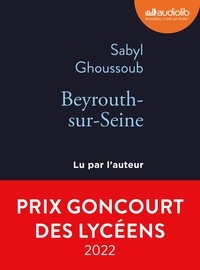 Sabyl Ghoussoub - Beyrouth-sur-Seine. 1 CD audio MP3