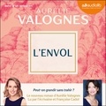 Aurélie Valognes et Françoise Cadol - L'Envol - Suivi d'un entretien inédit.