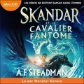 A.F. Steadman et Muranyi Kovacs - Skandar et le cavalier fantôme - Skandar, tome 2.