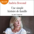 Andréa Bescond - Une simple histoire de famille.
