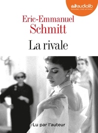 Eric-Emmanuel Schmitt - La rivale. 1 CD audio MP3
