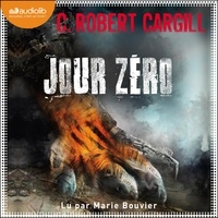 C. Robert Cargill et Marie Bouvier - Jour Zéro.