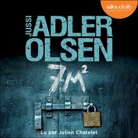 Jussi Adler-Olsen et Julien Chatelet - 7m2 - La dixième enquête du département V.