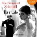 Eric-Emmanuel Schmitt - La rivale.