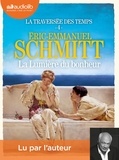 Eric-Emmanuel Schmitt - La traversée des temps 4 : La Lumière du bonheur - La Traversée des temps, tome 4 - Livre audio 2 CD MP3.