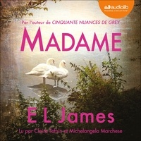E L James et Michelangelo Marchese - Madame - La suite de Monsieur.