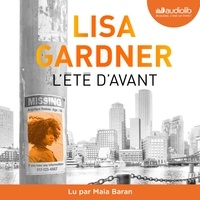 Lisa Gardner et Maïa Baran - L'Été d'avant.