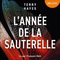 Terry Hayes et François Hatt - L'Année de la sauterelle.