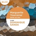Marguerite Yourcenar - Denier du rêve - Livre audio 1 CD MP3 - Livret 2 pages.