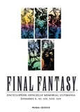  Square Enix et  Studio BentStuff - Final Fantasy - Encyclopédie officielle Memorial Ultimania Episodes X, XI, XII, XIII, XIV.